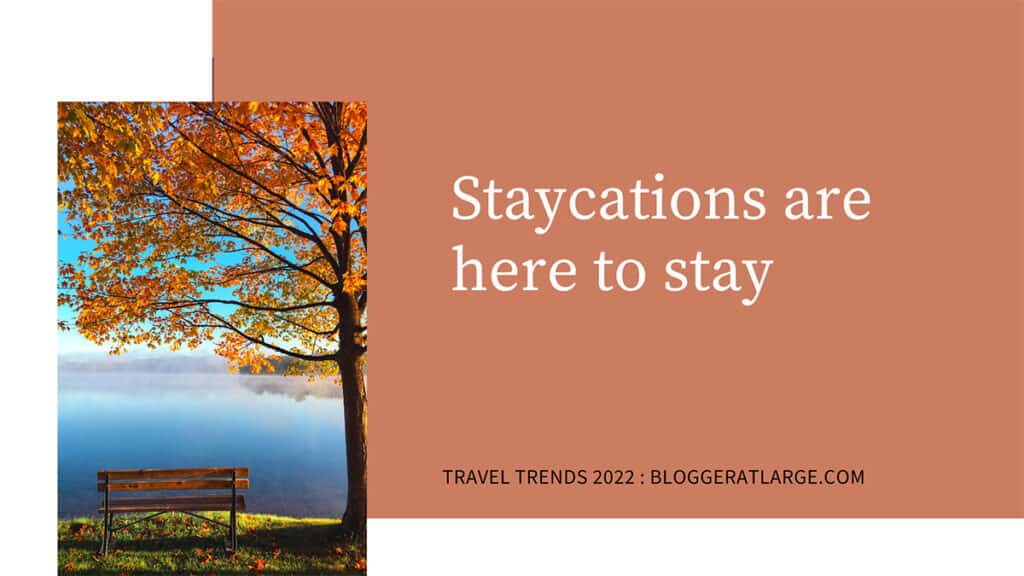 Staycations are here to stay