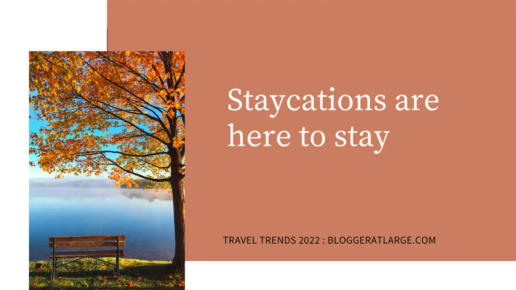 Staycations are here to stay
