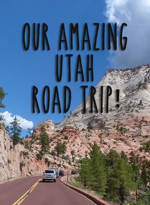 Amazing Utah Roadtrip